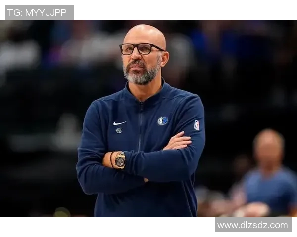 独行侠季后赛席位堪忧！杰森·基德控卫轮换策略破坏球队化学反应